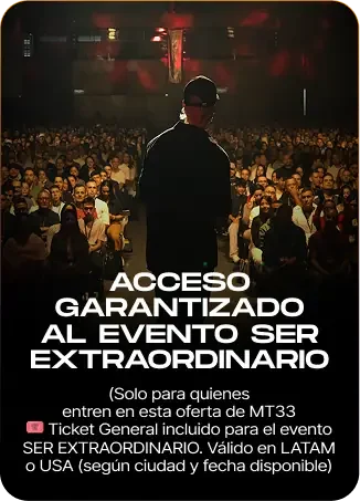Acceso garantizado al evento Ser Extraordinario